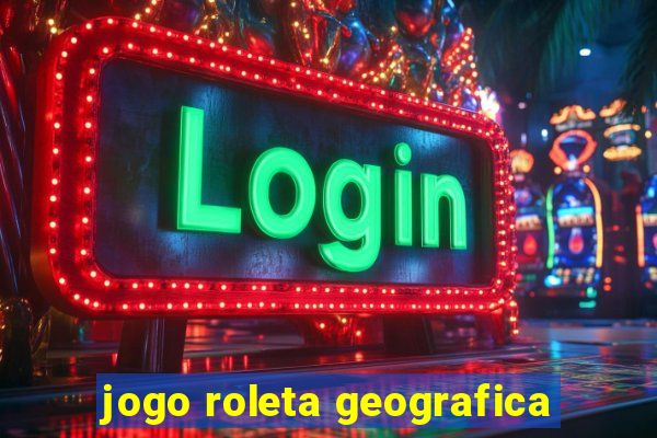 jogo roleta geografica